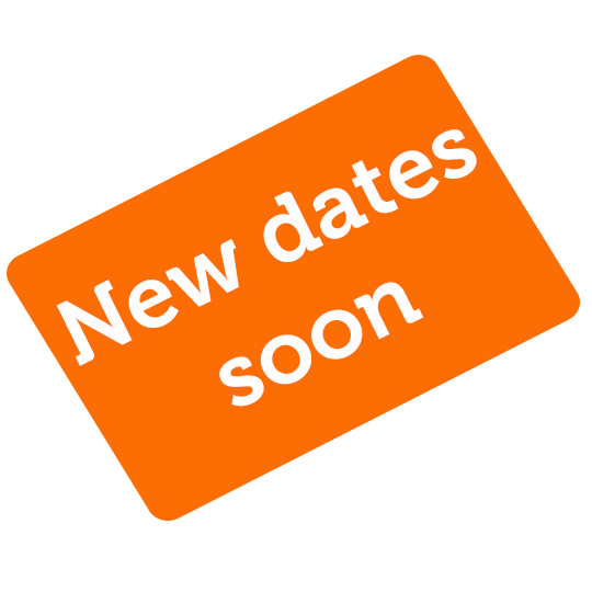 Orange horizontal rectangle housing white text that says New dates soon